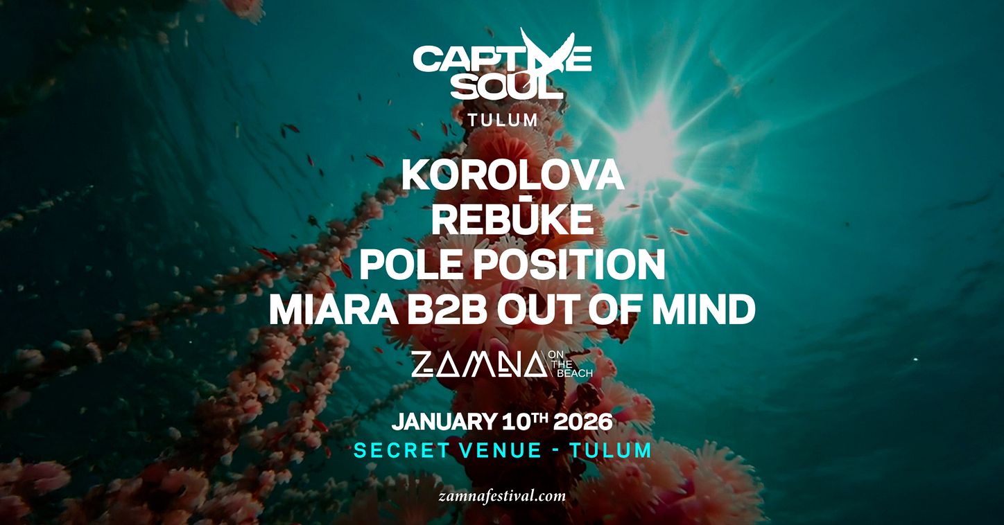 Zamna on the Beach presents: Korolova Captive Soul Tickets at
