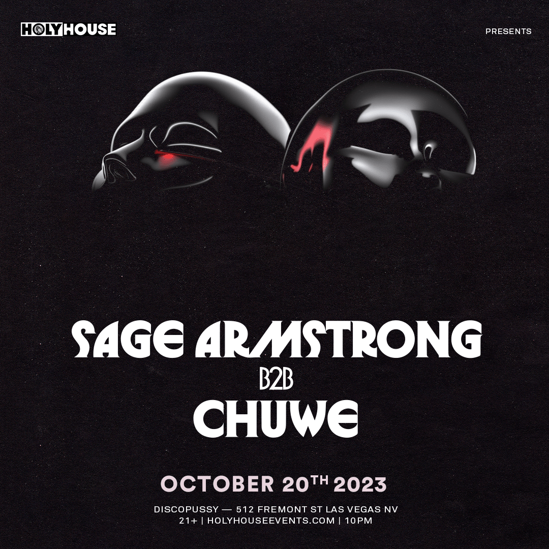 DP Holy House w/ SAGE ARMSTRONG B2B CHUWE Tickets at Discopussy in Las