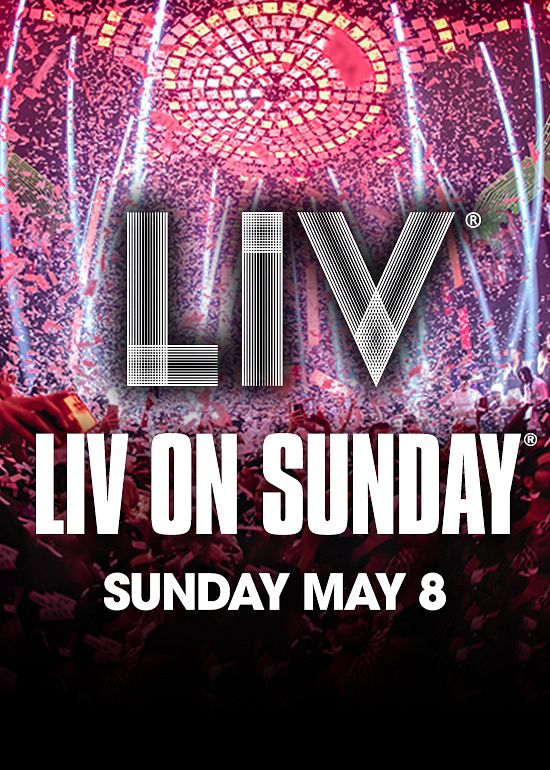 LIV ON SUNDAY Tickets at LIV in Miami Beach by LIV Tixr