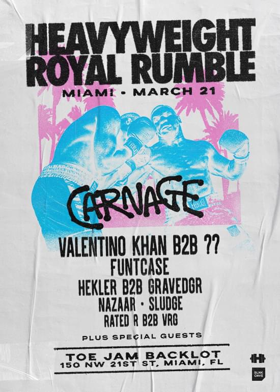Carnage Presents The Heavyweights CANCELED Tickets at Toe Jam Backlot