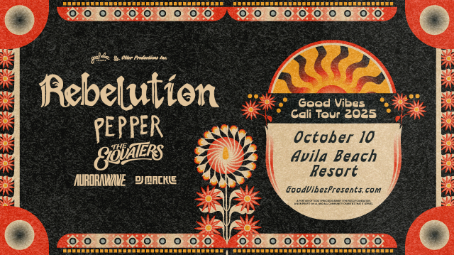 Rebelution: GOOD VIBES CALI TOUR 2025 Tickets at Avila Beach