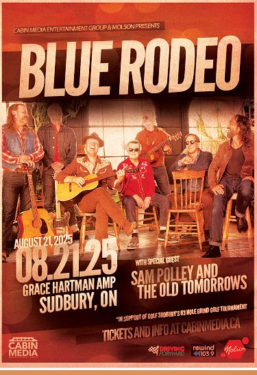 BLUE RODEO Tickets at Grace Hartman Amphitheatre in Sudbury by Cabin ...