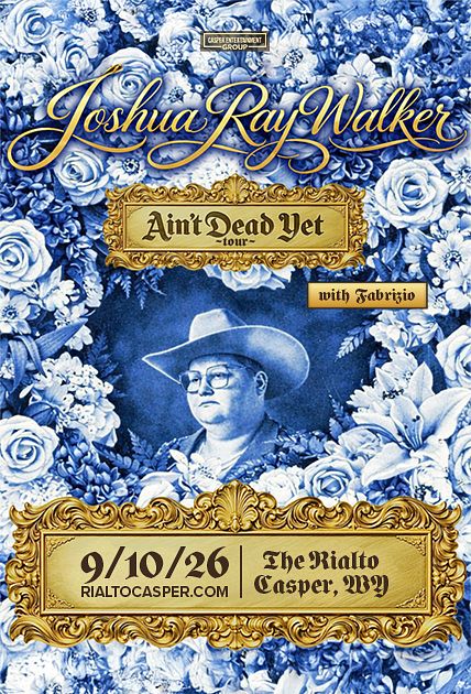 Joshua Ray Walker "Ain't Dead Yet" Tour featuring Fabrizio event poster