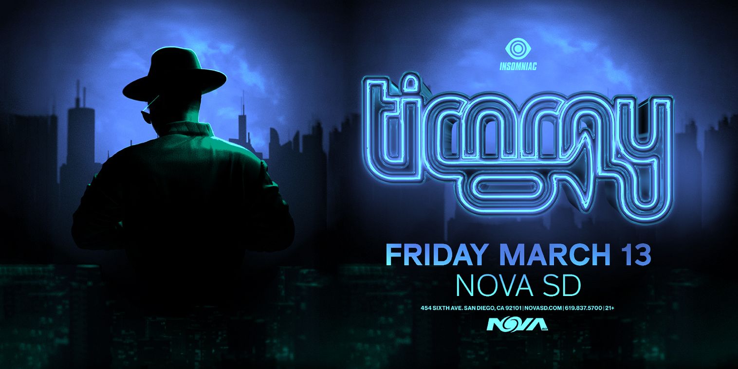 Timmy Trumpet Tickets at Nova SD in San Diego by Nova SD | Tixr