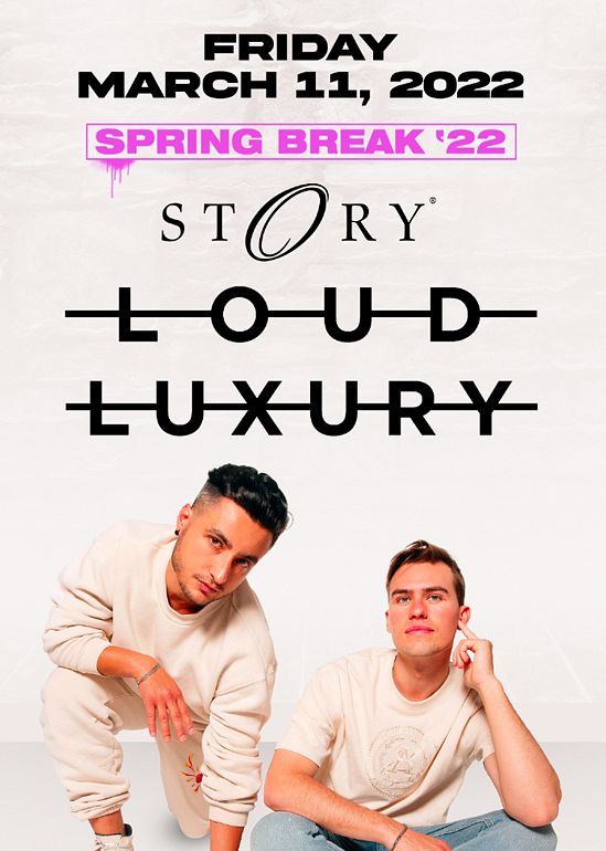 Loud Luxury Tickets at Story Nightclub in Miami Beach by STORY