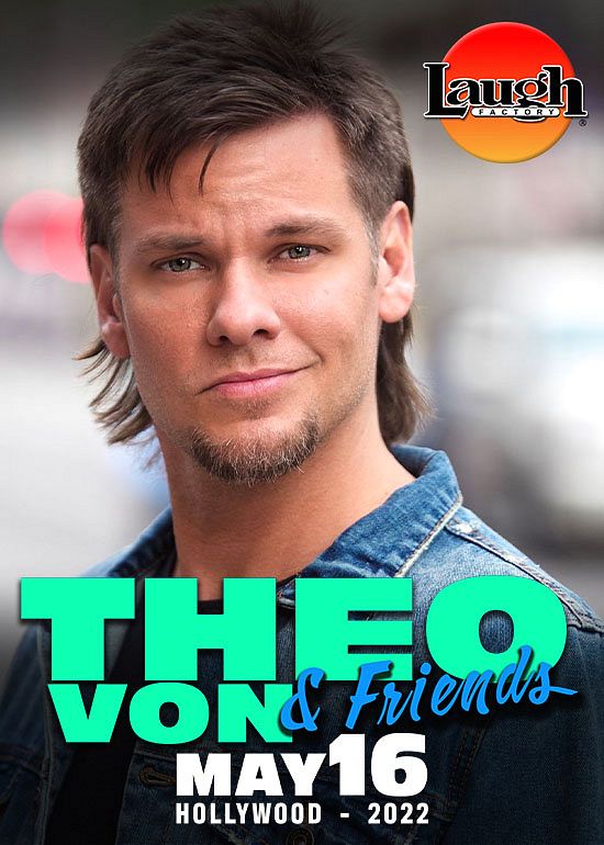 Theo Von & Friends Tickets at Laugh Factory Hollywood in Los Angeles by