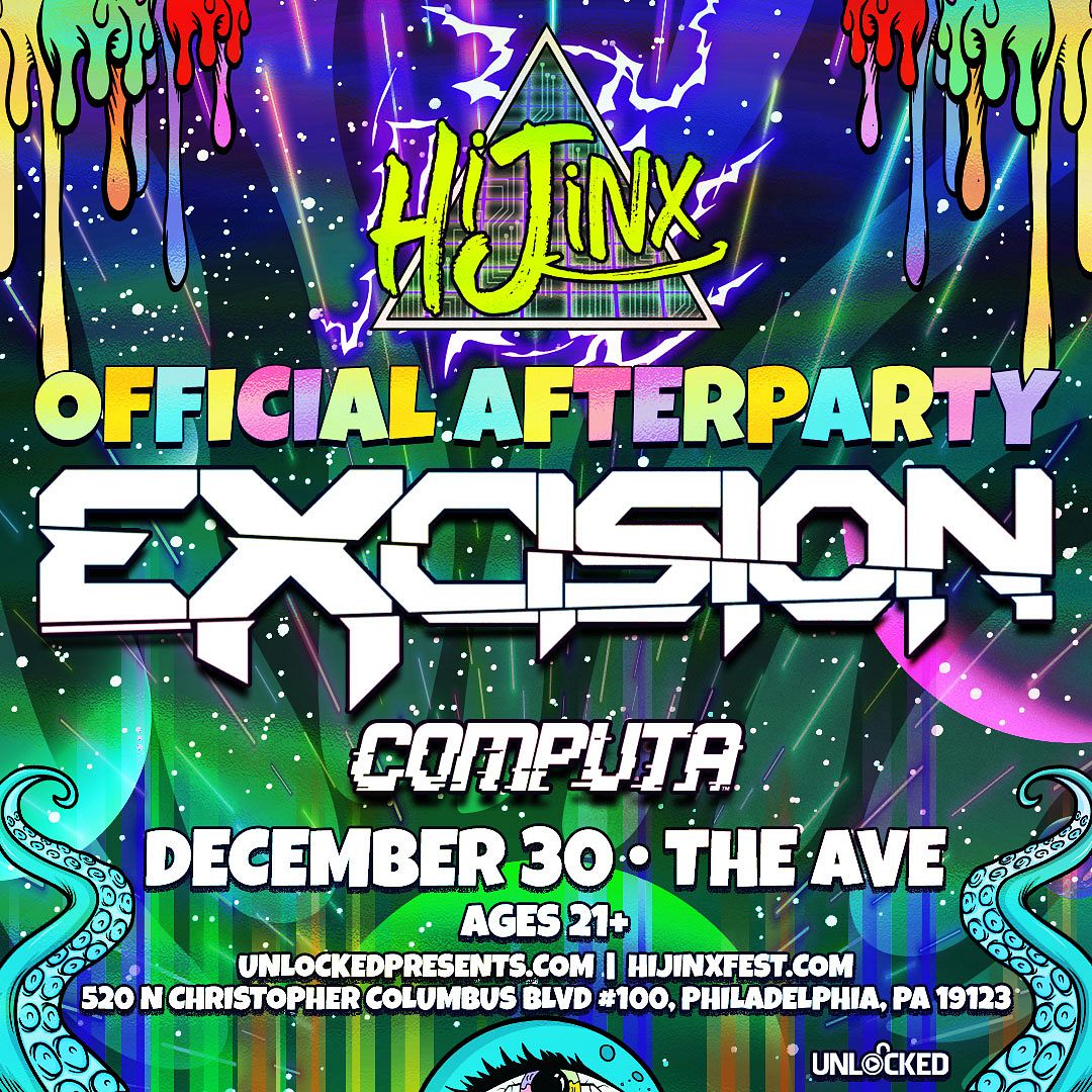 Hijinx Official Afterparty ft Excision Tickets at The Ave Live in
