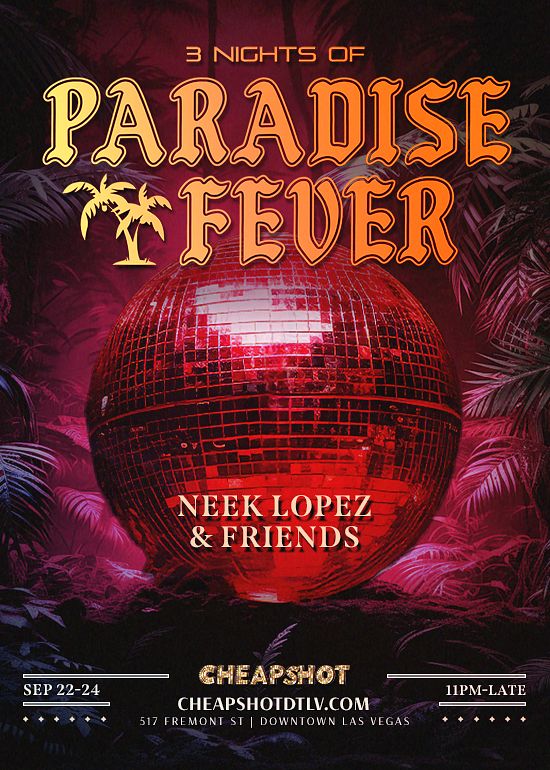 CS PARADISE FEVER Tickets at Cheapshot Showroom & Discotheque in Las