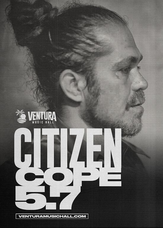 Citizen Cope Tickets at Ventura Music Hall in Ventura by Ventura Music