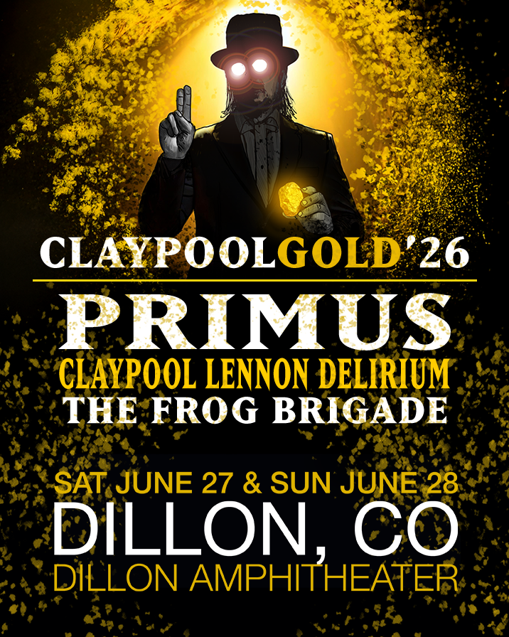 CLAYPOOL GOLD feat: Primus, Les Claypool's Frog Brigade & The
