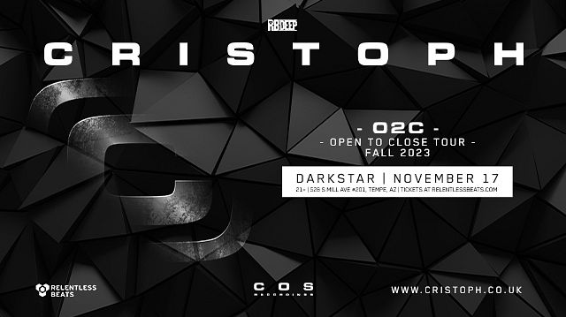 Cristoph Tickets At Darkstar In Tempe By .Relentless Beats | Tixr