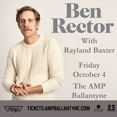 BEN RECTOR Tickets at The Amp Ballantyne in Charlotte by The Amp ...