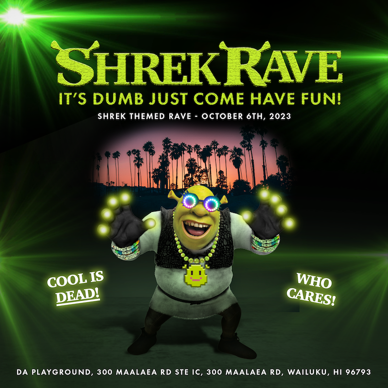 SHREK RAVE Tickets at da Playground Maui in Wailuku by Da Playground