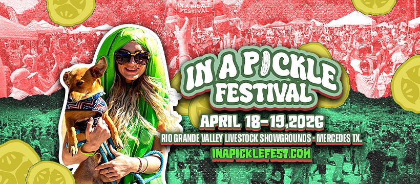 Pickle Rio RGV In A Pickle Festival Tickets at Rio Grande Valley Livestock ...