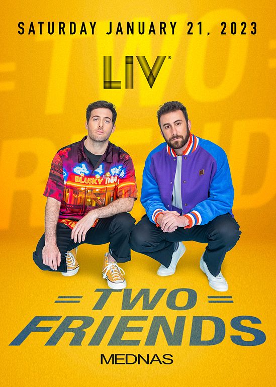 Two Friends Tickets at LIV in Miami Beach by LIV Tixr