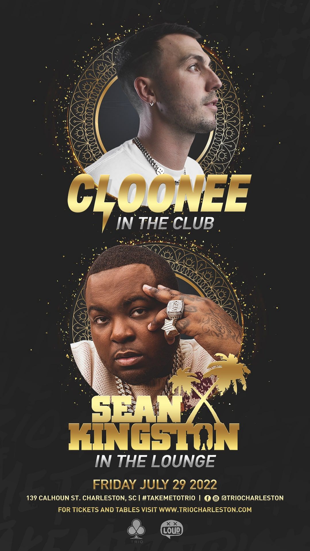 Cloonee & Sean Kingston Tickets at Trio in Charleston by Loud Crowd
