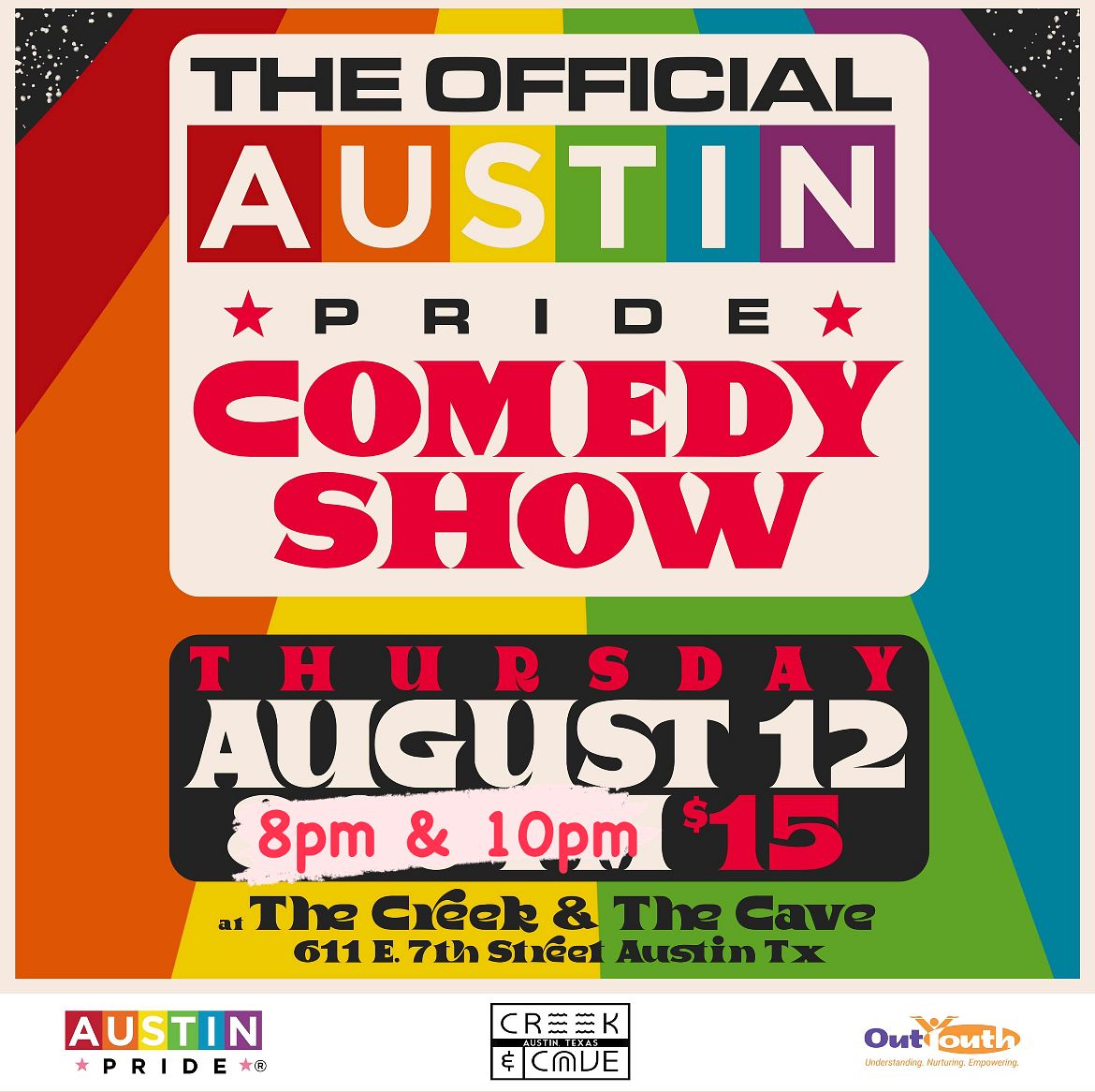 The Official Austin Pride Comedy Show Tickets at The Creek and The Cave