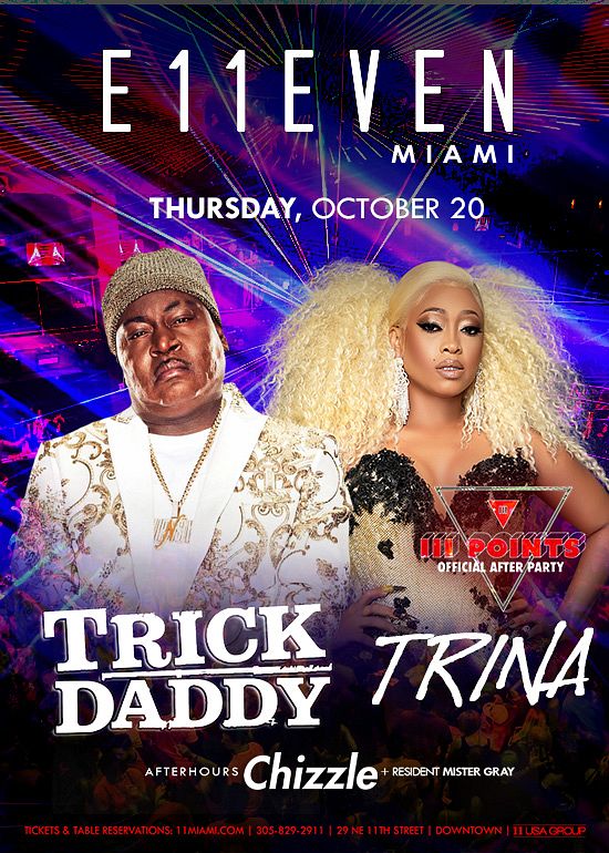 TRICK DADDY + TRINA Tickets at E11EVEN Miami in Miami by 11 Miami Tixr