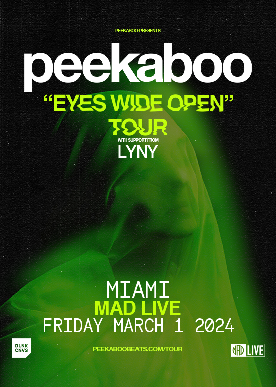 PEEKABOO: EYES WIDE OPEN TOUR Tickets at Mad Club Live in Miami by BLNK  CNVS