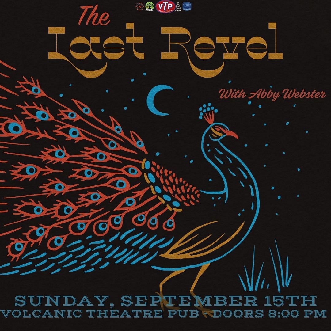 The Last Revel Tickets at Volcanic Theater Pub in Bend by Volcanic ...