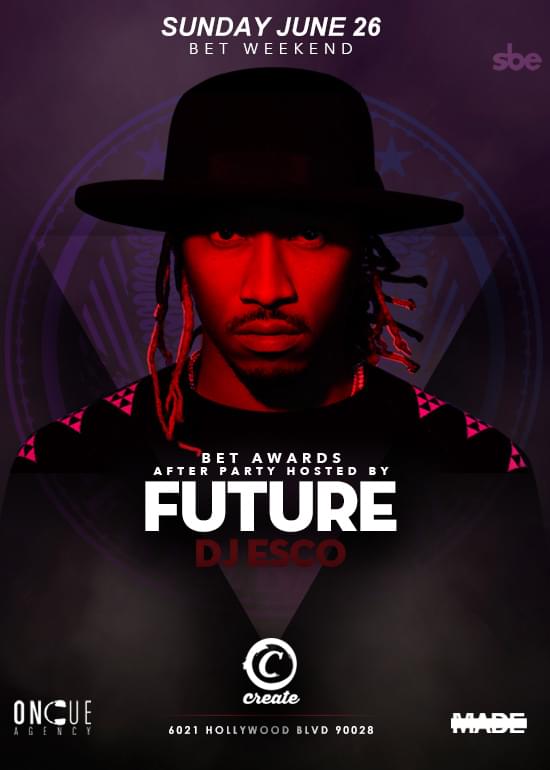 FUTURE BET AWARDS AFTER PARTY Tickets at Create in Los