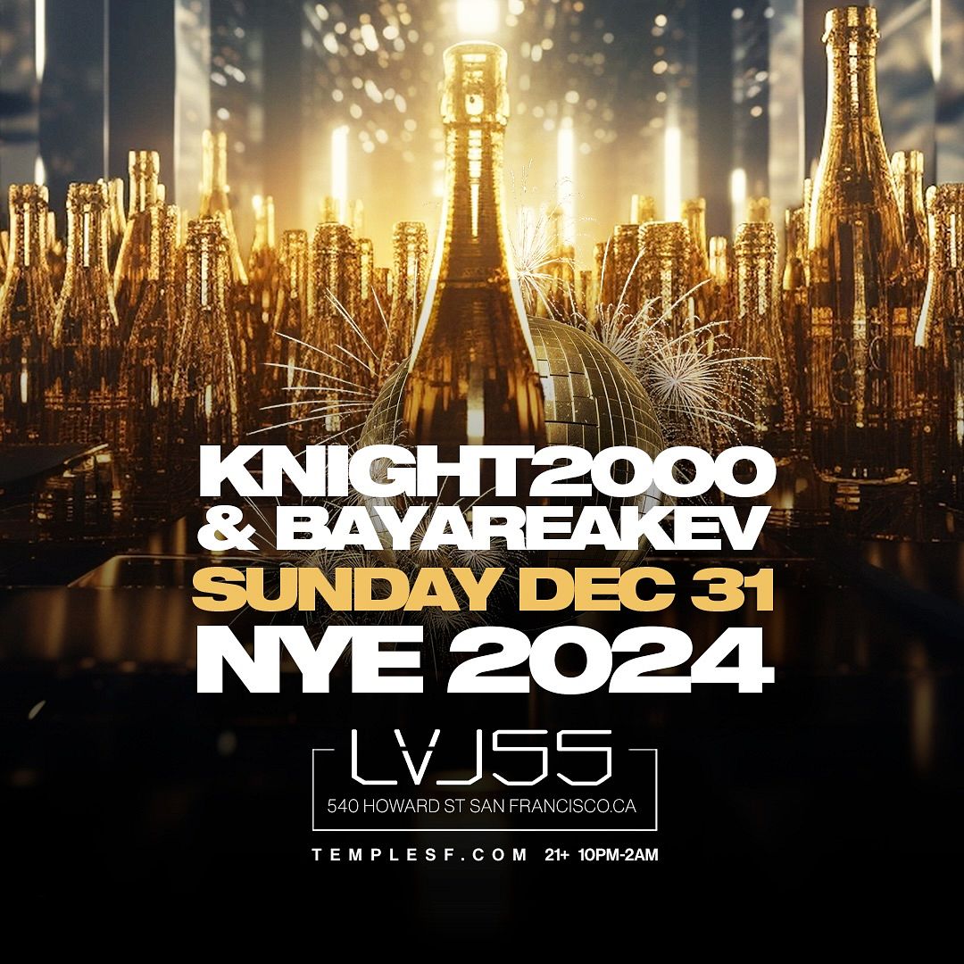 RBL Posse, Knight2000 & BayAreaKev @ LVL 55 Tickets at Temple Nightclub ...