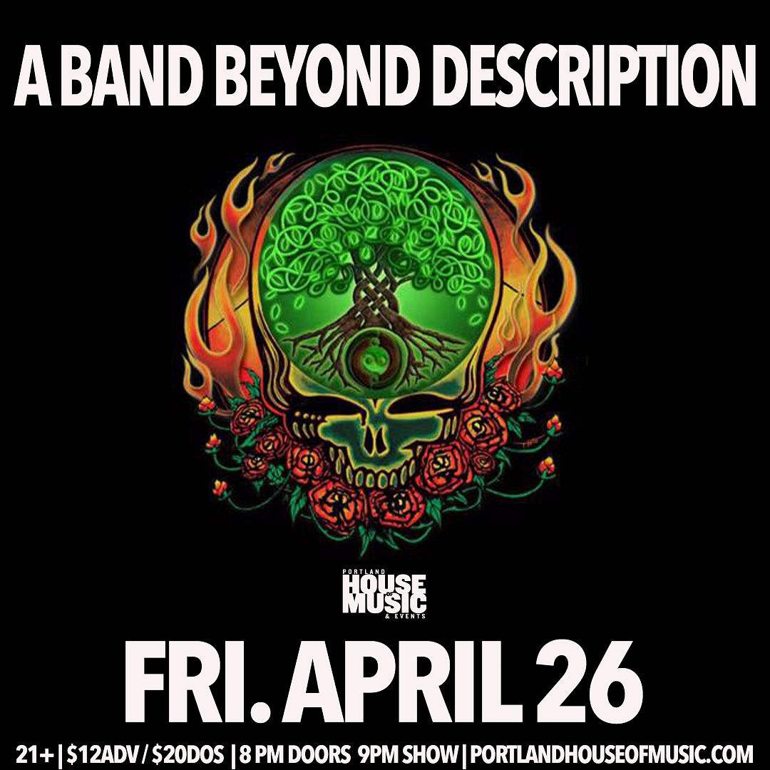 A Band Beyond Description Tickets at Portland House Of Music and Events ...