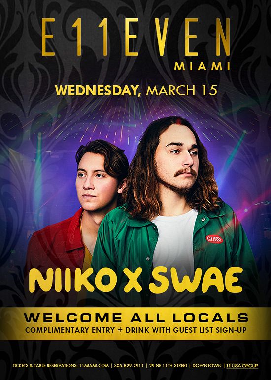 NIIKO X SWAE Tickets at E11EVEN Miami in Miami by 11 Miami Tixr