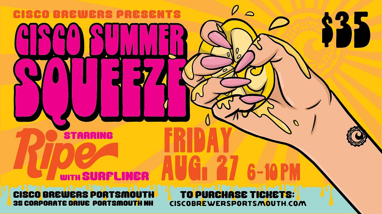 Ripe with Surfliner Cisco Summer Squeeze Tickets at Cisco Brewers