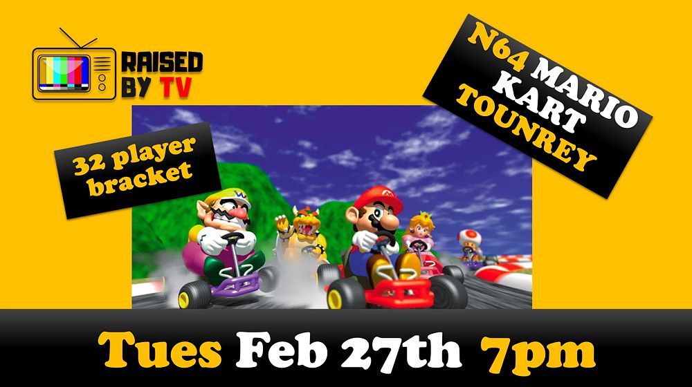 Raised By Tv: Mario Kart N64 Tournament in Seattle at High Dive