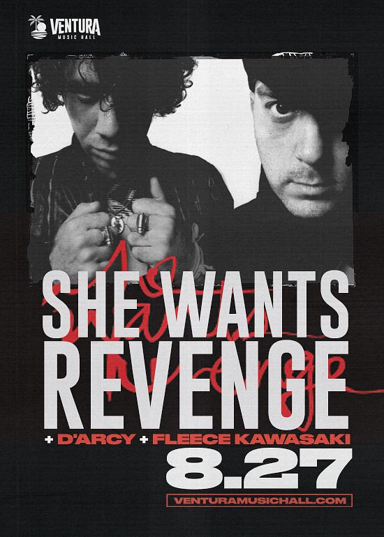 She Wants Revenge Tickets at Ventura Music Hall in Ventura by Ventura