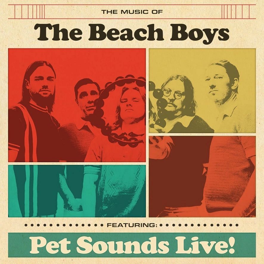 The Music of the Beach Boys Featuring Pet Sounds LIVE!
