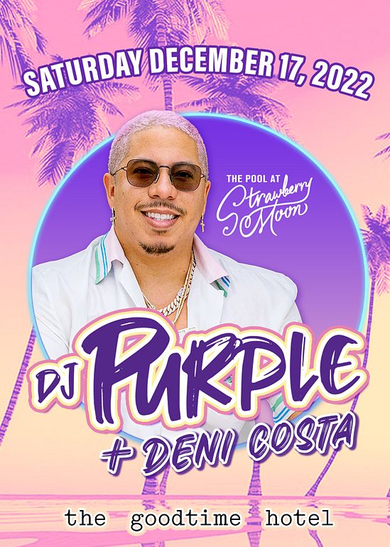 Purple + Deni Costa Tickets at Strawberry Moon in Miami Beach by