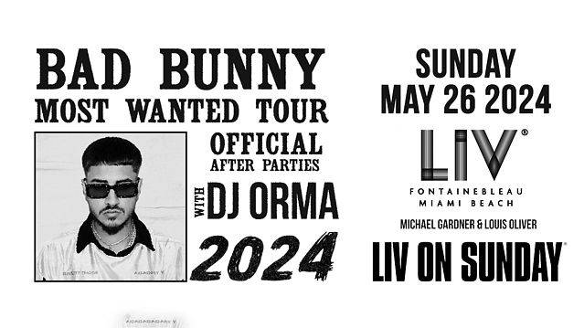 Bad Bunny Official Tour After Party: Night 2 Tickets at LIV in Miami ...