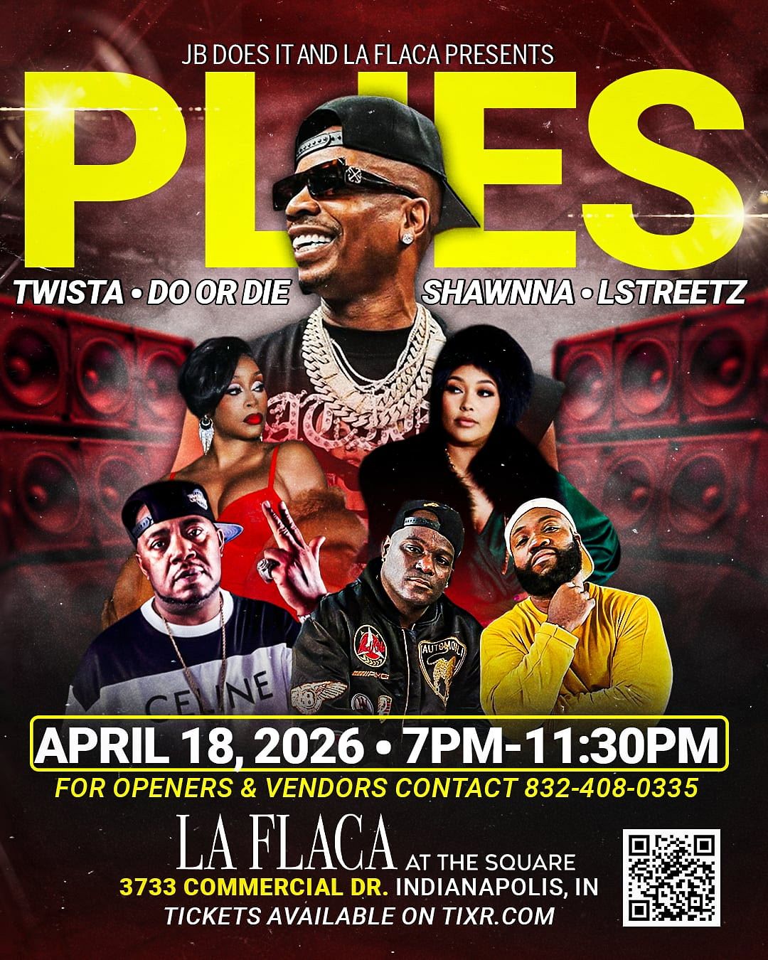 Lstreetz Rapper Plies, Twista, Do or Die, Shawnna, and LStreetz Tickets at La Flaca at ...