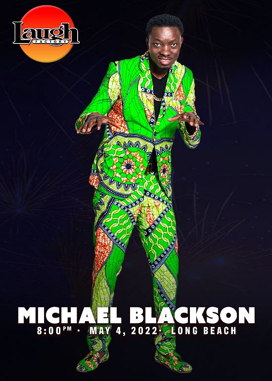 Michael Blackson Tickets at Laugh Factory Long Beach in Long Beach by