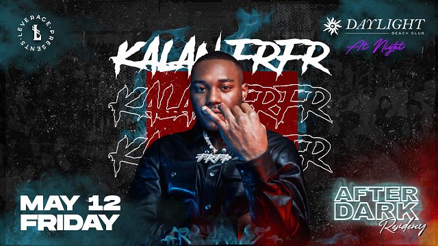 AFTER DARK: KALAN.FRFR Tickets At DAYLIGHT At Night In Las Vegas By ...