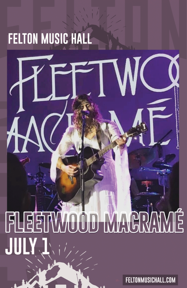 Fleetwood Macramé Tickets at Felton Music Hall in Felton by Felton ...