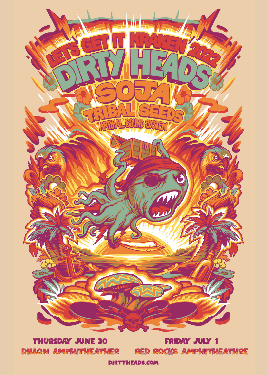Dirty Heads Let's Get It Kraken 2022 Tickets at Dillon Amphitheater in