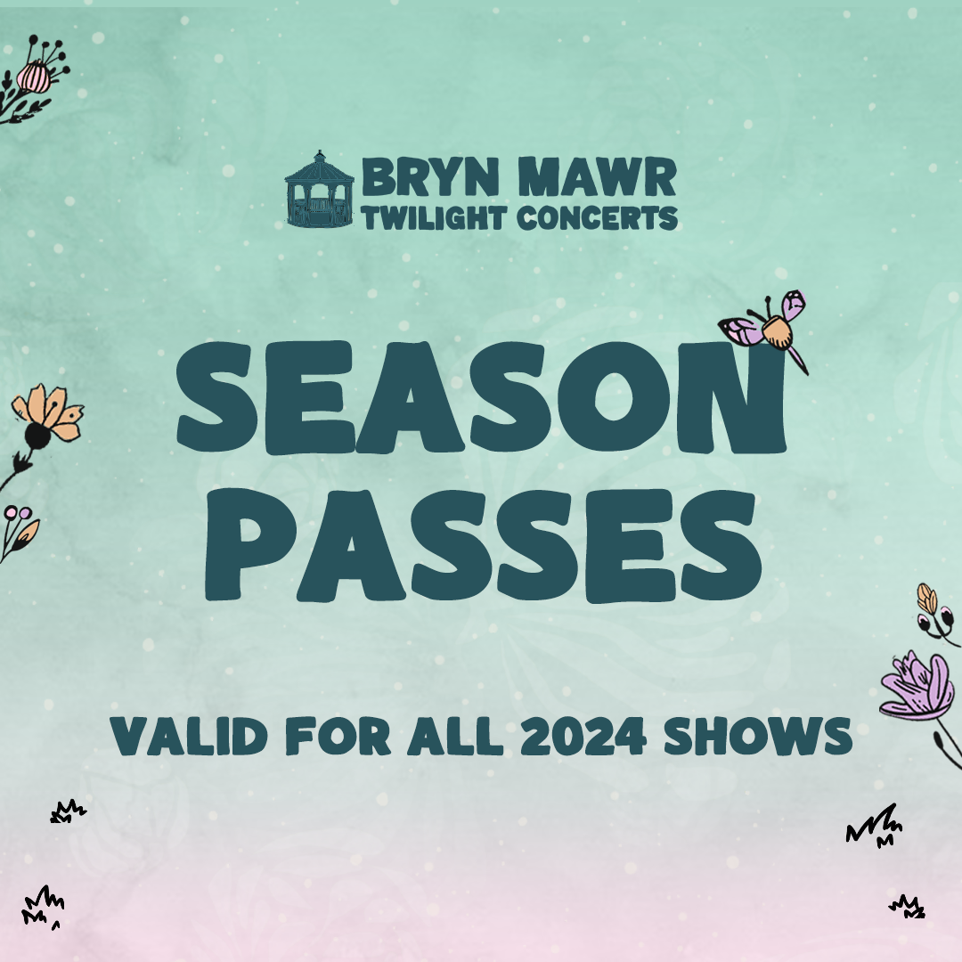 Bryn Mawr Twilight Concerts 2024 Season Pass Tickets at Bryn Mawr