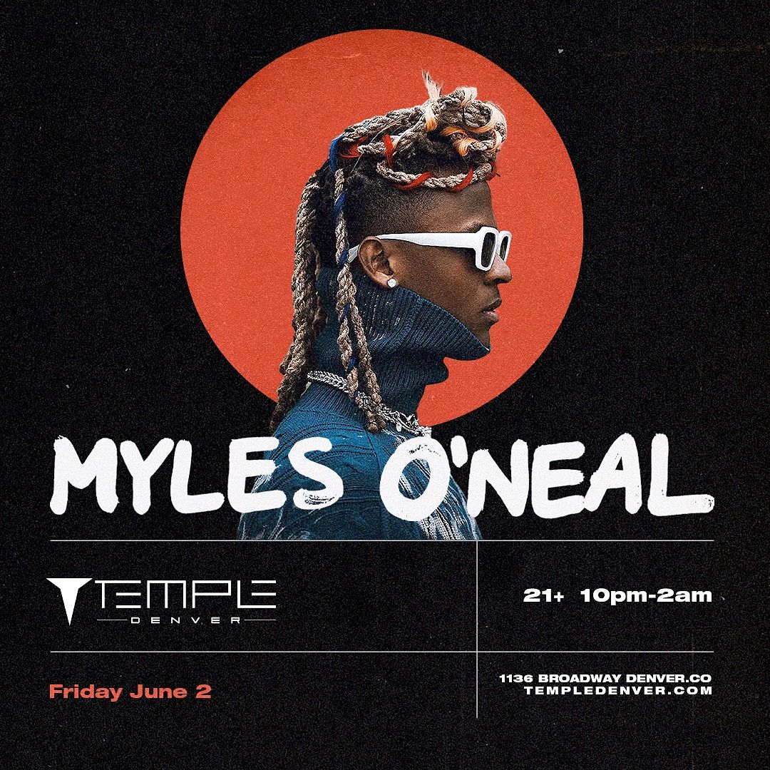 Myles O'Neal Tickets at Temple Nightclub in Denver by Temple Nightclub