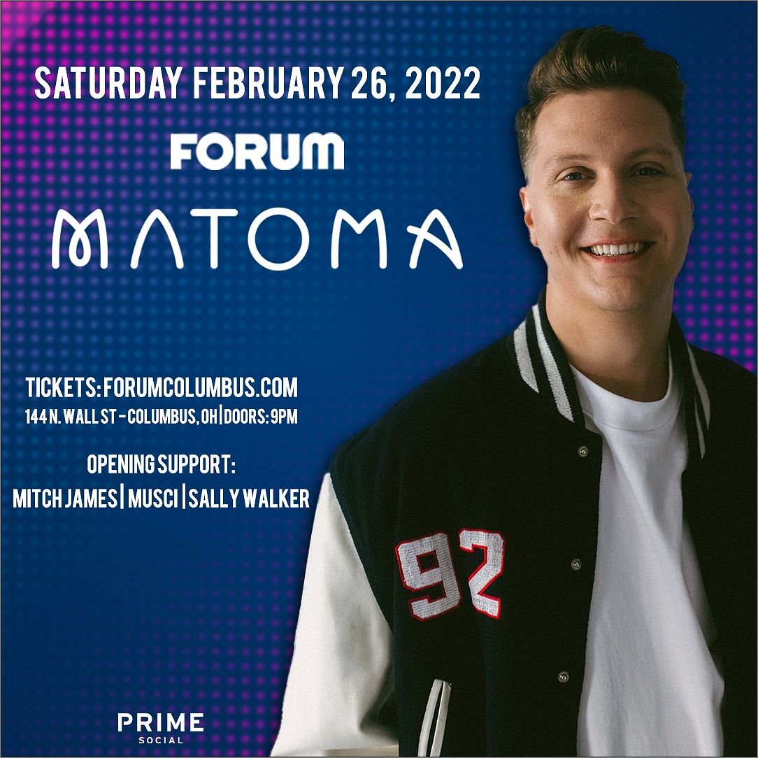 Matoma Tickets at Forum Live in Columbus by Prime Social Group Tixr