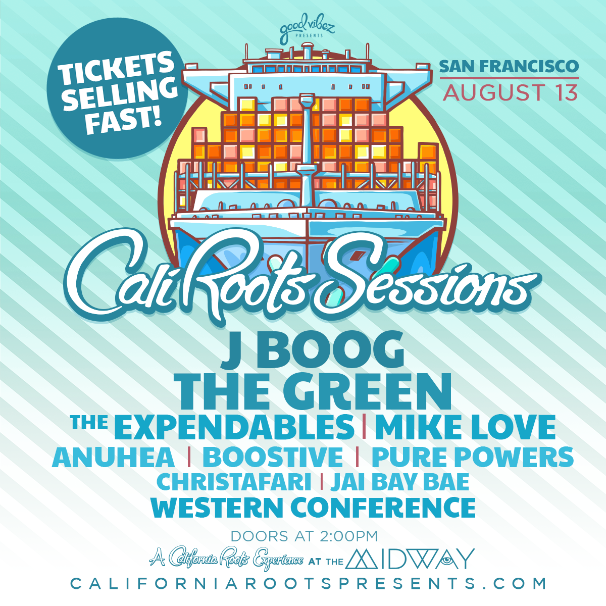 Cali Roots Sessions w/ J Boog, The Green & More! Tickets at The Midway