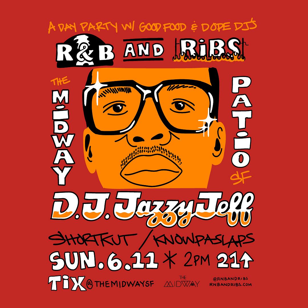 DJ Jazzy Jeff: R&B & Ribs on the patio Tickets at The Midway in San  Francisco by The Midway SF | Tixr