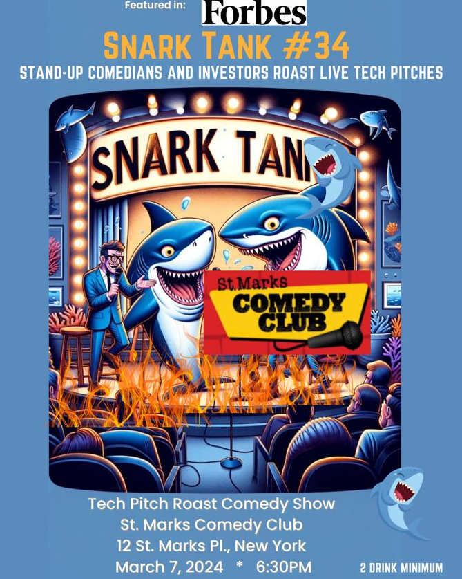 SNARK TANK TECH PITCH ROAST COMEDY SHOW Tickets at St. Marks Comedy