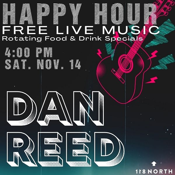 Dan Reed Tickets at 118 North in Wayne by 118 North | Tixr