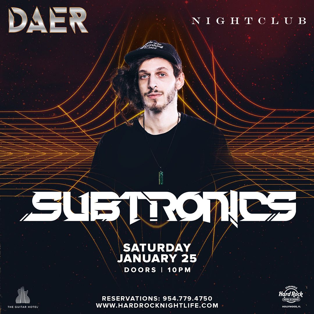 Subtronics Tickets Subtronics | DAER Nightclub Tickets at DAER Nightclub South Florida in ...