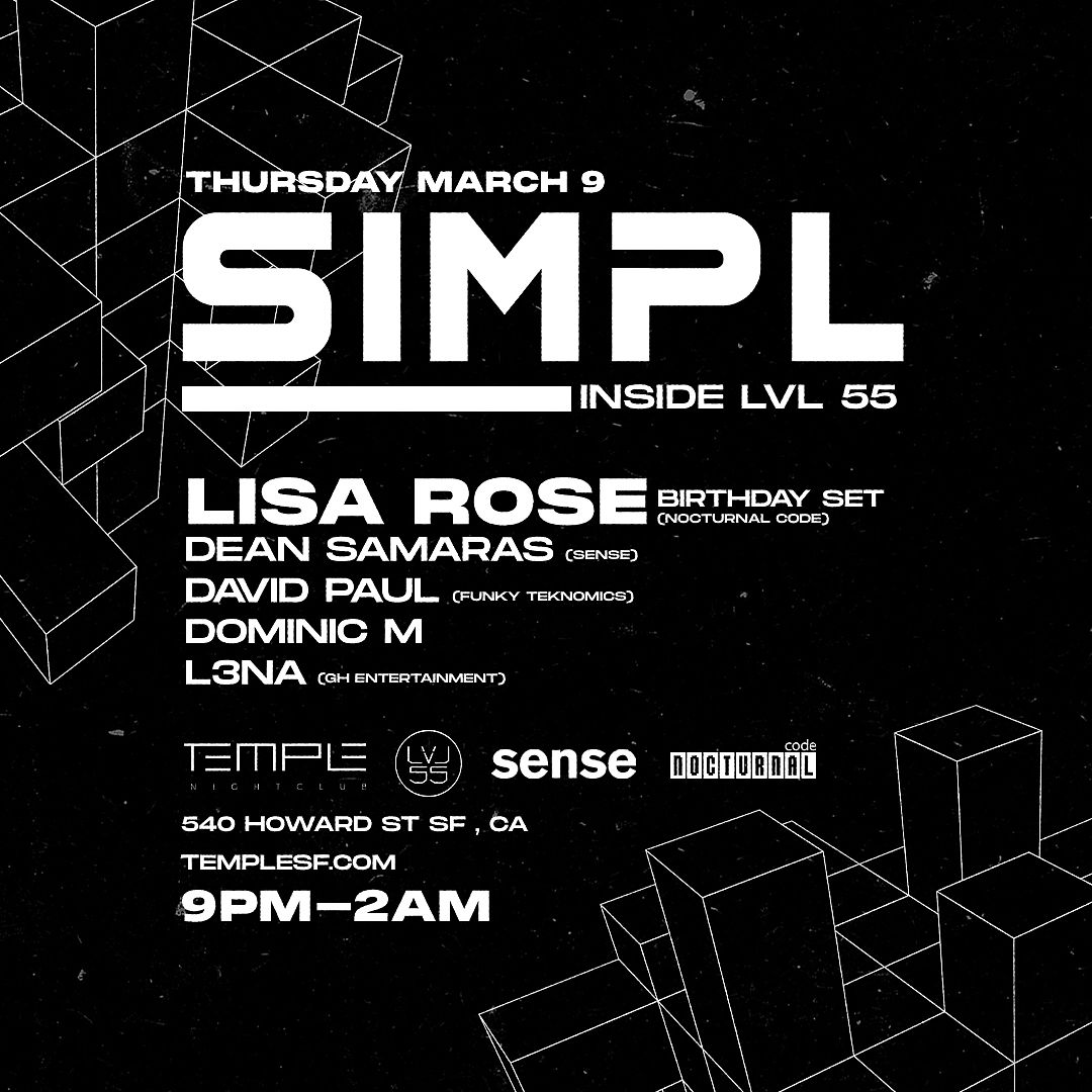 SIMPL LISA ROSE'S BDAY LVL 55 Tickets at Temple in SF by