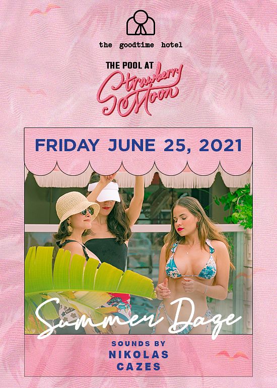Summer Daze Friday, June 25th Tickets at Strawberry Moon in Miami