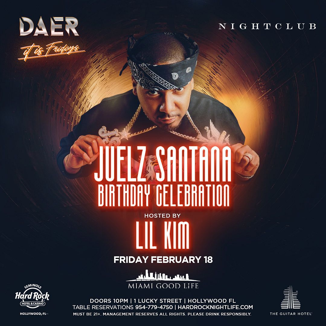 Juelz Santana Birthday Celebration | LIL KIM Host Tickets at DAER